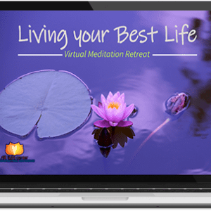 Living Your Best Life: Virtual Meditation Retreat